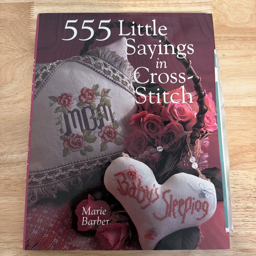 555 Little Sayings In Cross Stitch Hardbound Book by Marie Barber